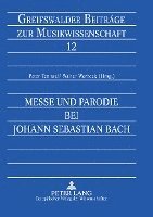 Messe Und Parodie Bei Johann Sebastian Bach 1