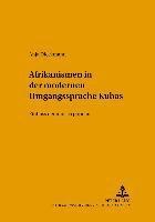 bokomslag Afrikanismen in der modernen Umgangssprache Kubas