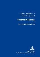 Monika Habermann, Leana R. Uys - Violence in Nursing, Häftad