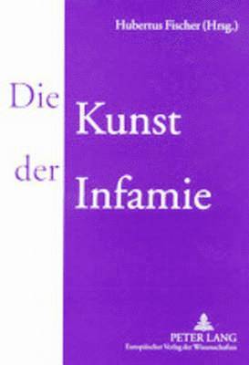 bokomslag Die Kunst Der Infamie