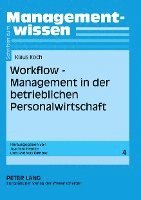 Klaus Koch, Joachim Hentze - Workflow-Management in Der Betrieblichen Personalwirtschaft, Häftad