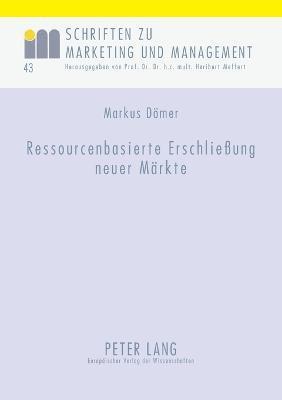 bokomslag Ressourcenbasierte Erschlieung neuer Maerkte