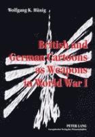 bokomslag British and German Cartoons as Weapons in World War I