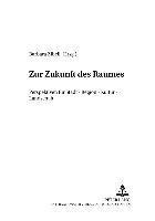 Zur Zukunft Des Raumes