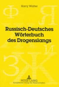 bokomslag Russisch-Deutsches Woerterbuch Des Drogenslangs