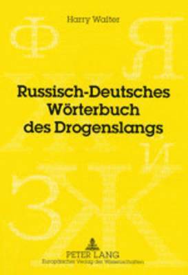 bokomslag Russisch-Deutsches Woerterbuch Des Drogenslangs