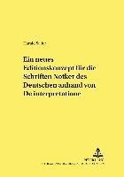bokomslag Ein Neues Editionskonzept Fuer Die Schriften Notkers Des Deutschen Anhand Von «De Interpretatione»