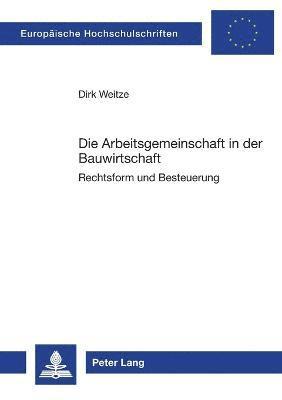 bokomslag Die Arbeitsgemeinschaft in der Bauwirtschaft