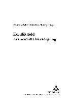 Eberhard Wille, Manfred Albring - Konfliktfeld Arzneimittelversorgung, Häftad