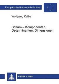 bokomslag Scham - Komponenten, Determinanten, Dimensionen