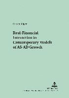 Carsten Koeper, Carsten Köper, Peter Flaschel - Real-Financial Interaction in Contemporary Models of AS-AD Growth, Häftad