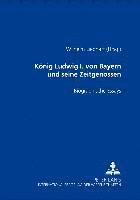 bokomslag Koenig Ludwig I. Von Bayern Und Seine Zeitgenossen