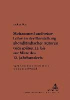 bokomslag Mohammed Und Seine Lehre in Der Darstellung Abendlaendischer Autoren Vom Spaeten 11. Bis Zur Mitte Des 12. Jahrhunderts