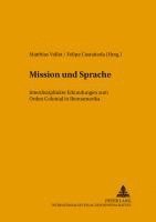 Klaus Pörtl, Matthias Vollet, Felipe Castaneda - Mission Und Sprache, Häftad