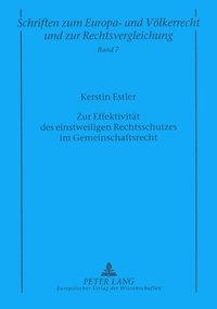 bokomslag Zur Effektivitaet Des Einstweiligen Rechtsschutzes Im Gemeinschaftsrecht