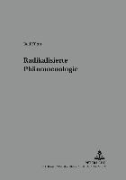 Radikalisierte Phaenomenologie 1