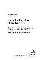 bokomslag «Gott Schlaeft Nicht, Er Blinzelt Uns Zu...»