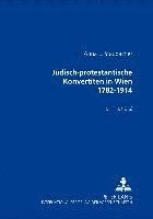 bokomslag Juedisch-Protestantische Konvertiten in Wien 1782-1914