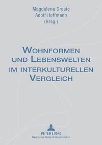 bokomslag Wohnformen und Lebenswelten im interkulturellen Vergleich