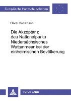 bokomslag Die Akzeptanz Des Nationalparks Niedersaechsisches Wattenmeer Bei Der Einheimischen Bevoelkerung