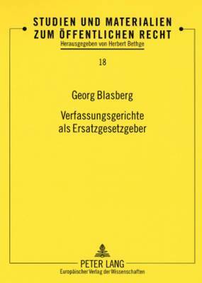 bokomslag Verfassungsgerichte ALS Ersatzgesetzgeber