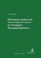 bokomslag Performanceanalyse ALS Steuerungsinstrument Im Wertpapier-Managementprozess