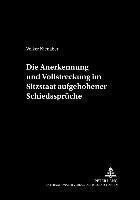 Die Anerkennung Und Vollstreckung Im Sitzstaat Aufgehobener Schiedssprueche 1