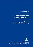 Die Sicherung Des Massenwohlstands