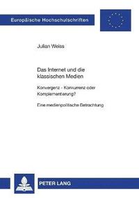 bokomslag Internet und die klassischen Medien