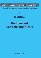 Hisaki Hashi, Stephan Haltmayer - Die Dynamik Von Sein Und Nichts, Häftad