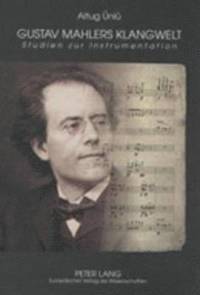 bokomslag Gustav Mahlers Klangwelt