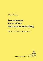 Brigitte Schultze, Gesine Kafitz - Polnische «Bauernfuerst» Vom Bauern Zum Koenig, Häftad
