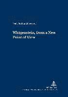 bokomslag Wittgenstein, from a New Point of View