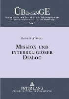 bokomslag Mission Und Interreligioeser Dialog
