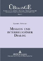 Mission Und Interreligioeser Dialog