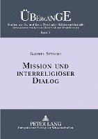 Mission Und Interreligioeser Dialog 1