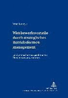 bokomslag Wettbewerbsvorteile Durch Strategisches Betriebsformenmanagement