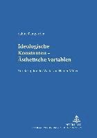 bokomslag Ideologische Konstanten - Aesthetische Variablen