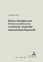 Balzacs Sraphta Und Die Konstruktion Des Nordens Im Modus Der Romantischen Phantastik 1