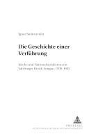 Ignaz Steinwender, Universität Salzburg - Die Geschichte Einer Verfuehrung, Häftad