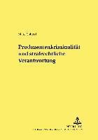 bokomslag Produzentenkriminalitaet Und Strafrechtliche Verantwortung