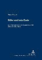 bokomslag «Rilke Und Kein Ende»