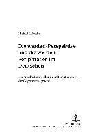 Michail L Kotin, Michail L. Kotin, Andrzej Katny - «Werden»-Perspektive Und Die «Werden»-Periphrasen Im Deutschen, Häftad