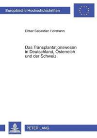 bokomslag Transplantationswesen in Deutschland, Oesterreich und der Schweiz