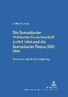 Die Europaeische Politische Gemeinschaft (Epg) 1953 Und Die Europaeische Union (Eu) 2001 1