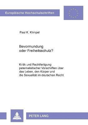 bokomslag Bevormundung oder Freiheitsschutz?