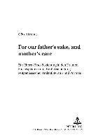 bokomslag 'For Our Father's Sake, and Mother's Care'