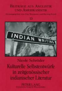 bokomslag Kulturelle Selbstentwuerfe in Zeitgenoessischer Indianischer Literatur