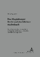 Das Magdeburger Recht Und Das Silleiner Rechtsbuch 1