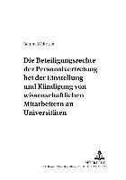 Bettina Wehrisch, Dieter C Umbach - Beteiligungsrechte Der Personalvertretung Bei Der Einstellung Und Kuendigung Von Wissenschaftlichen Mitarbeitern an Universitaeten, Häftad
